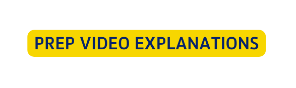 prep video explanations